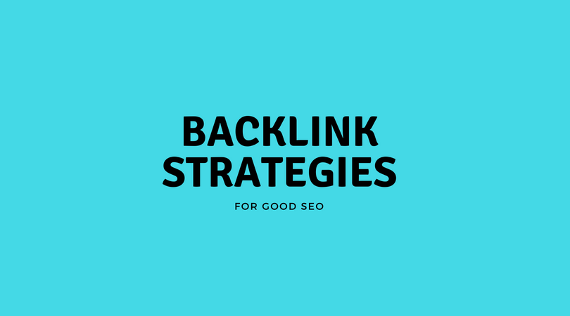 What are the best Backlink Strategies for the year 2018?