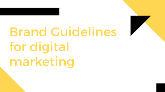 What are the Brand Guidelines for digital marketing production?