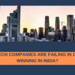 Why US Tech companies are failing in China, but winning in India?