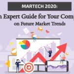 Martech 2020: An Expert Guide for Your Company on Future Market Trends