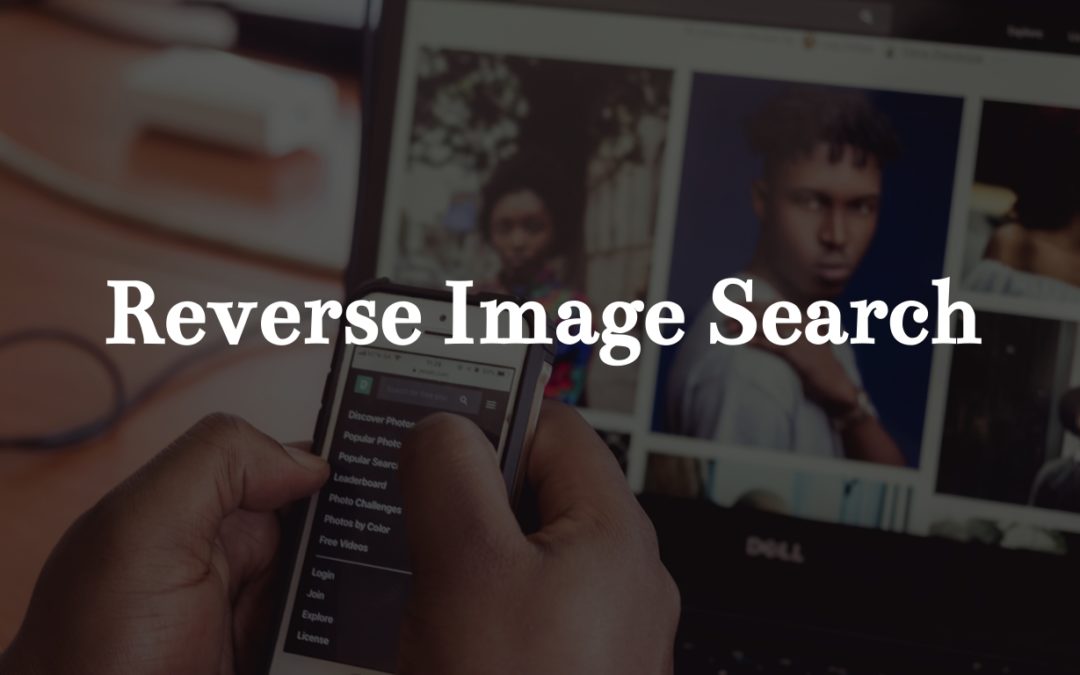 Reverse Image Search Blogs You Should Read!